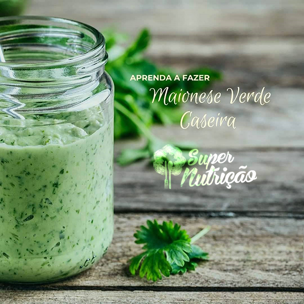 Receita Maionese Natural Verde com Vinagre Orgânico